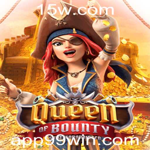 Explorando o Mundo de QueenofBounty: Estratégias, Regras e Dicas para Vencer com 99 win
